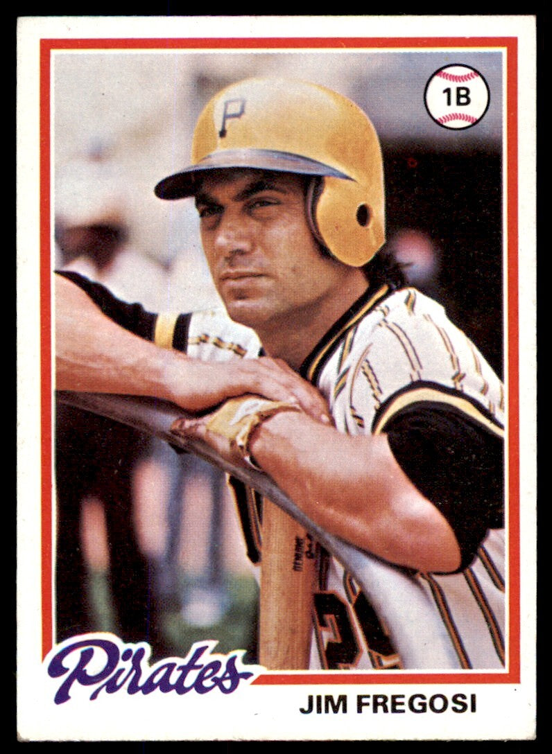 1978 TOPPS JIM FREGOSI . PITTSBURGH PIRATES #323