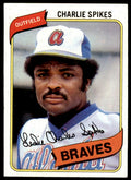 1980 TOPPS CHARLIE SPIKES. ATLANTA BRAVES #294