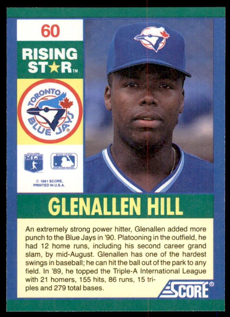 1991 SCORE 100 RISING STARS GLENALLEN HILL . TORONTO BLUE JAYS #60