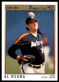 1992 O-PEE-CHEE PREMIER AL OSUNA . HOUSTON ASTROS #121