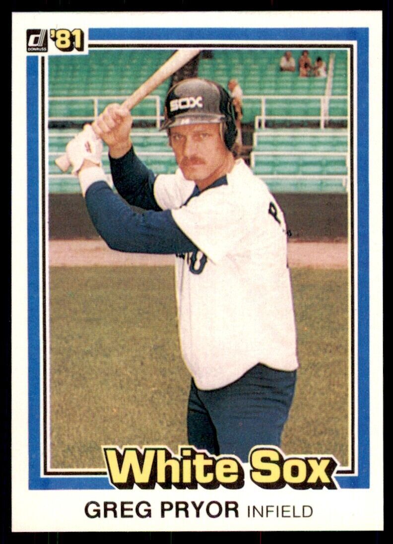 1981 DONRUSS GREG PRYOR . CHICAGO WHITE SOX #278