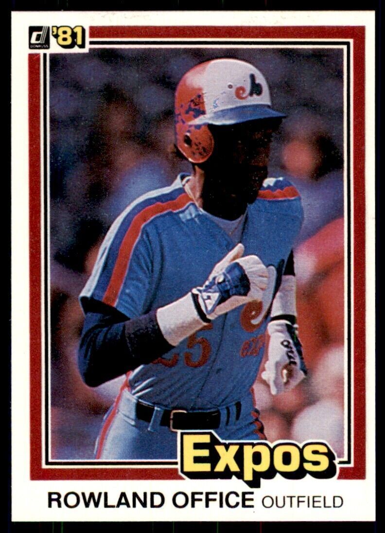 1981 DONRUSS ROWLAND OFFICE . MONTREAL EXPOS #213