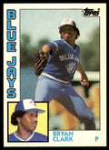 1984 TOPPS TRADED BRYAN CLARK . TORONTO BLUE JAYS #25T