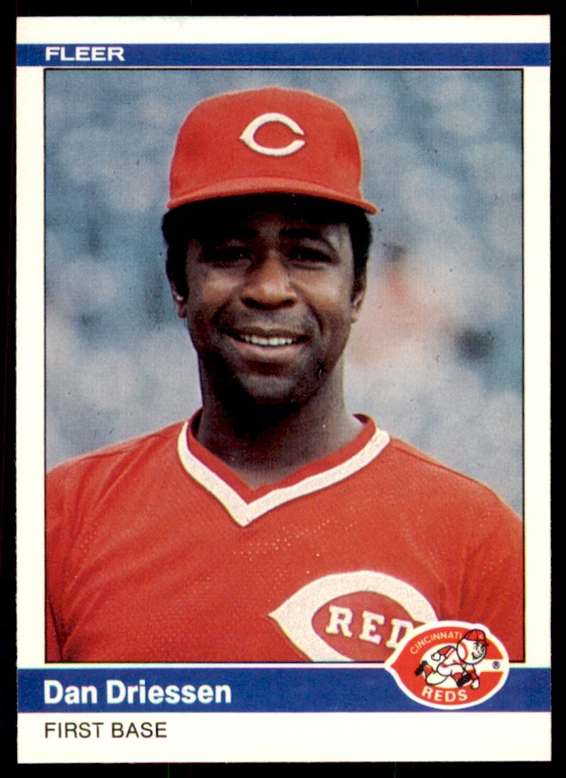 1984 FLEER. DAN DRIESSEN . CINCINNATI REDS #467