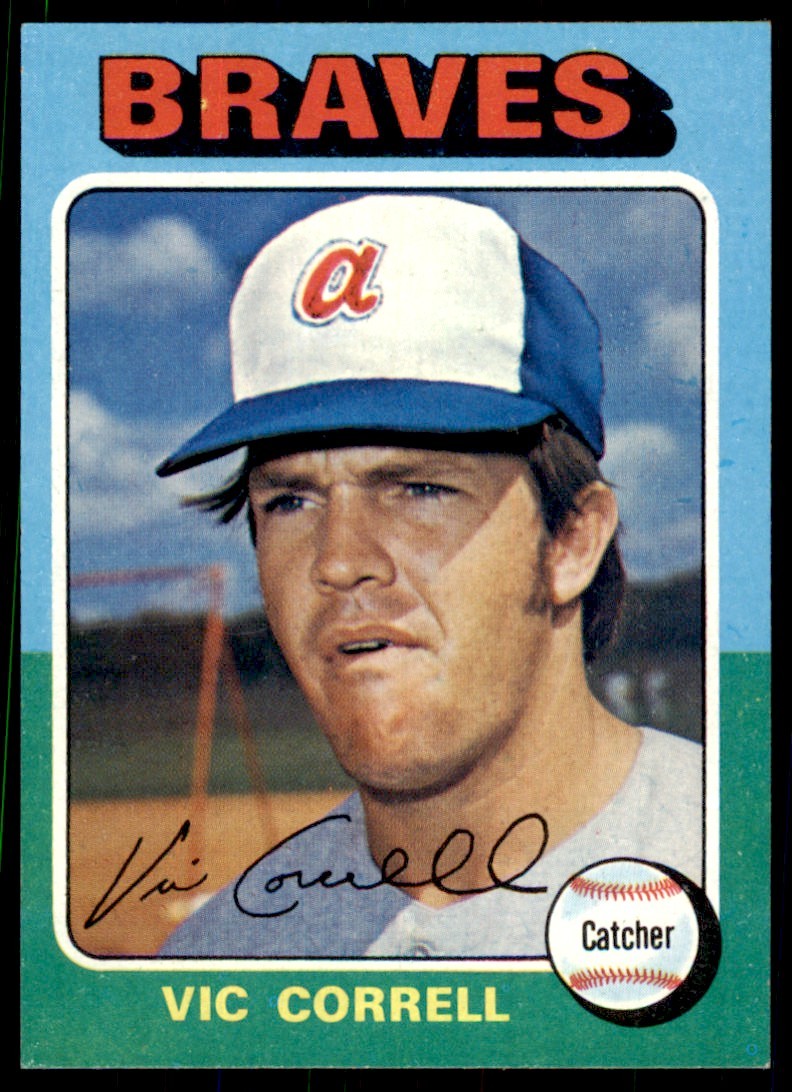 1975 TOPPS VIC CORRELL ATLANTA BRAVES #177