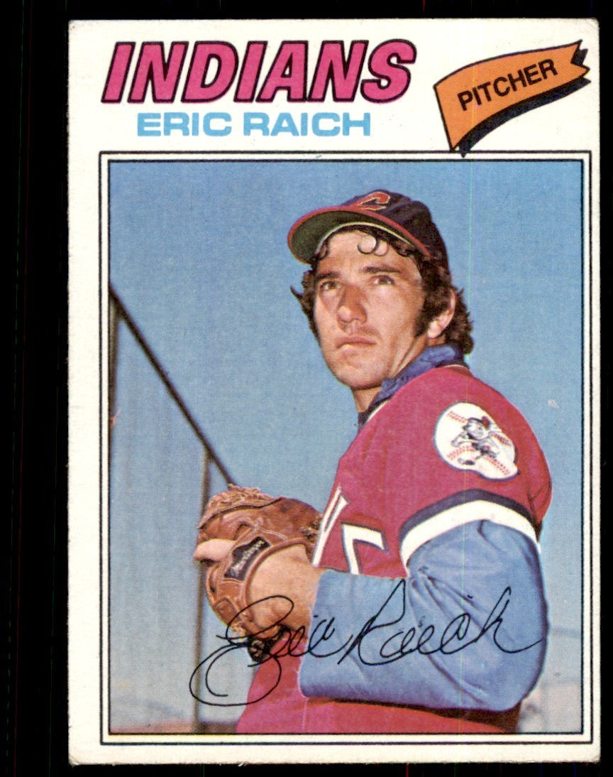 1977 TOPPS ERIC RAICH. CLEVELAND INDIANS #62