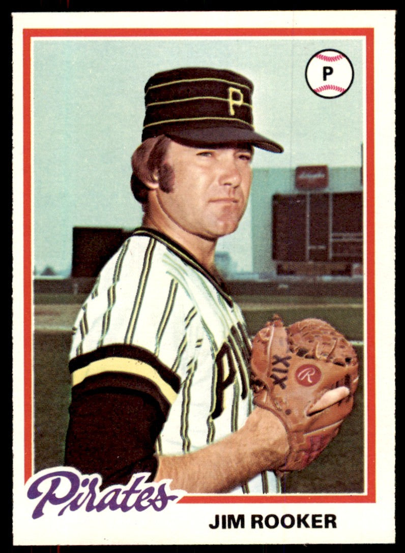 1978 TOPPS JIM ROOKER PITTSBURGH PIRATES #308