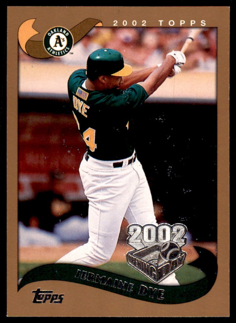 2002 TOPPS OPENING DAY JERMAINE DYE OAKLAND ATHLETICS #118