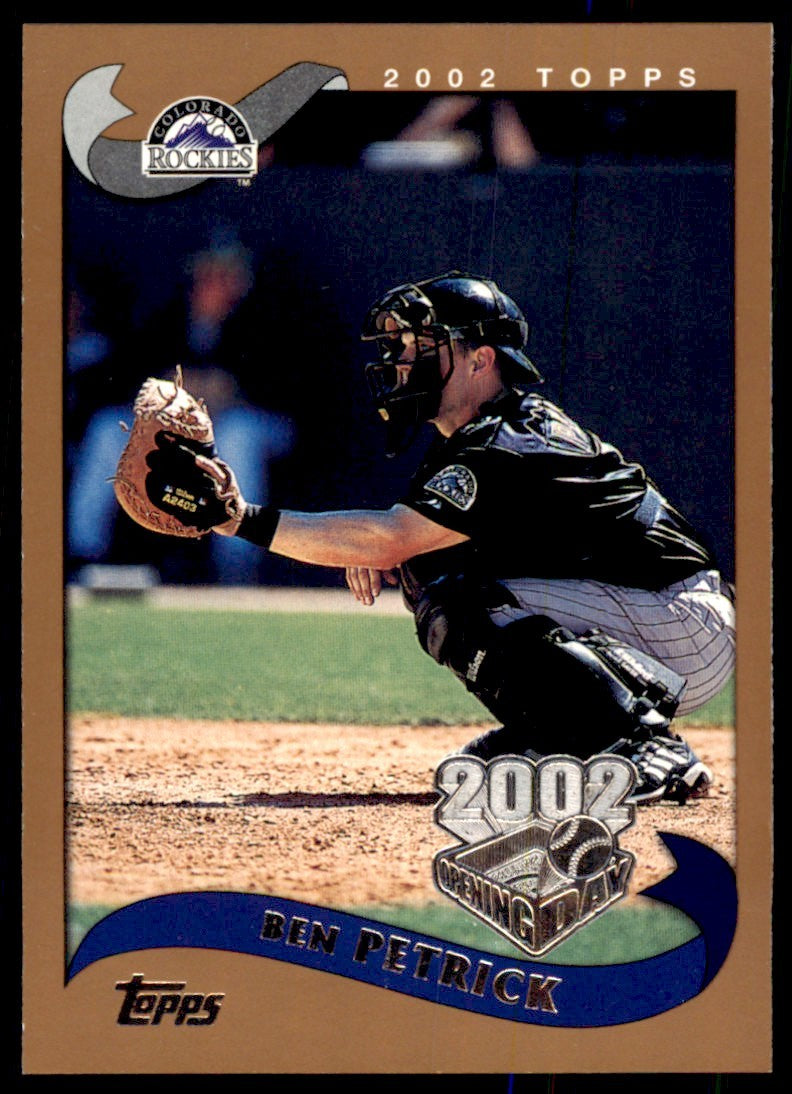 2002 TOPPS OPENING DAY. BEN PETRICK COLORADO ROCKIES #74