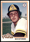 1978 TOPPS MERV RETTENMUND SAN DIEGO PADRES #566 (104)