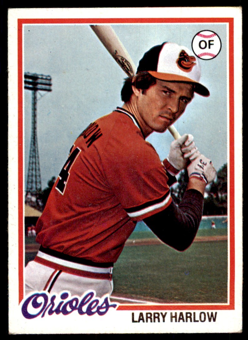 1978 TOPPS LARRY HARLOW BALTIMORE ORIOLES #543 (104)