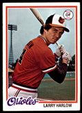 1978 TOPPS LARRY HARLOW BALTIMORE ORIOLES #543 (104)