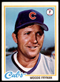 1978 TOPPS WOODIE FRYMAN CHICAGO CUBS #585 (100)
