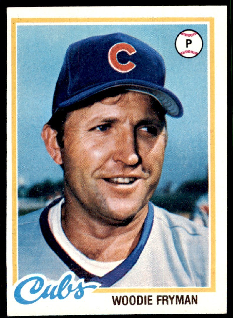 1978 TOPPS WOODIE FRYMAN CHICAGO CUBS #585 (113)