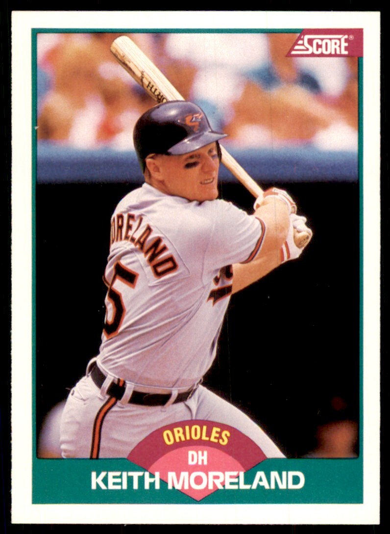 1989 Score Rookie & Traded Keith Moreland Baltimore Orioles #29T
