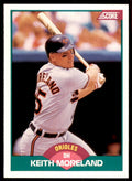 1989 Score Rookie & Traded: Keith Moreland Baltimore Orioles #29T