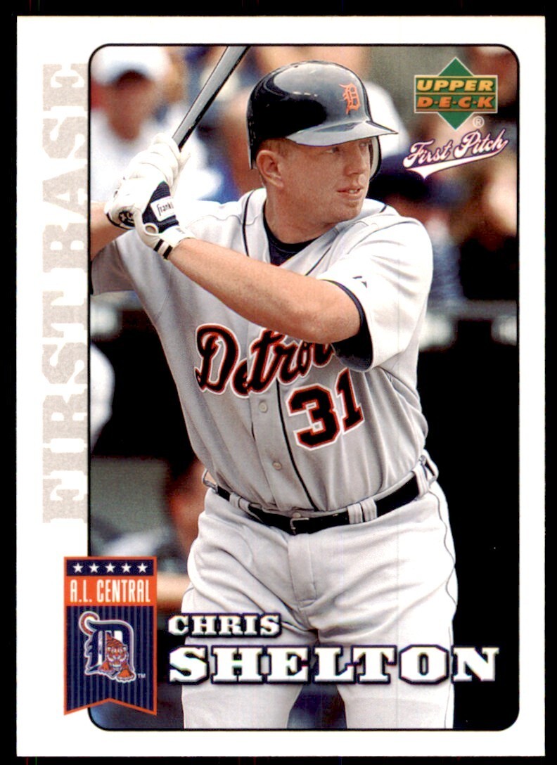2006 Upper Deck First Pitch Chris Shelton Detroit Tigers #67