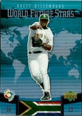 2006 Upper Deck Future Stars World Brett Willemburg . South Africa #WBC-24
