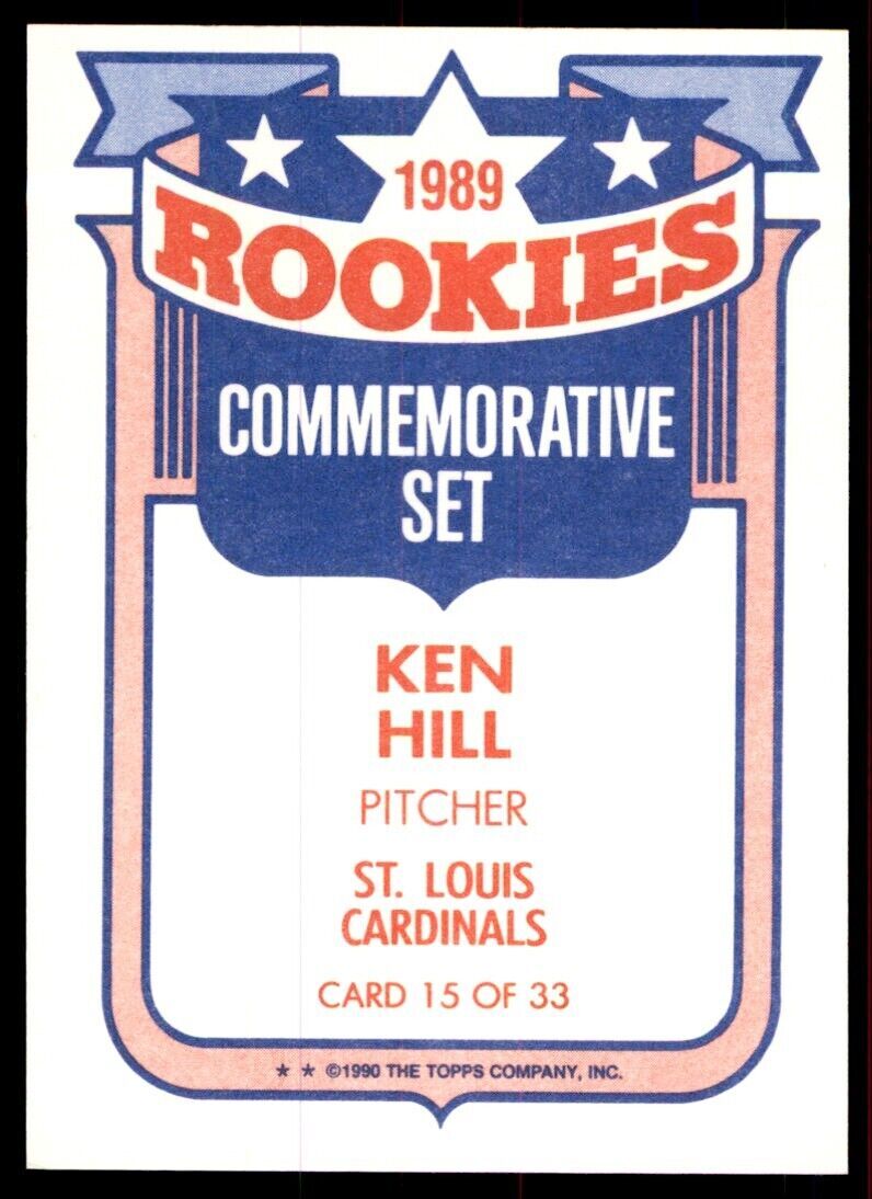 1990 Topps Rookies Ken Hill A Baseball Cards #15
