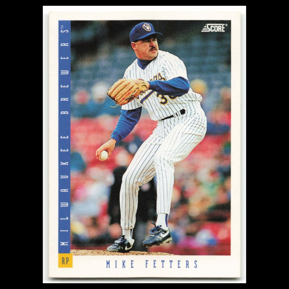 Mike Fetters #420 1993 Score Milwaukee Brewers Baseball Card MLB NM
