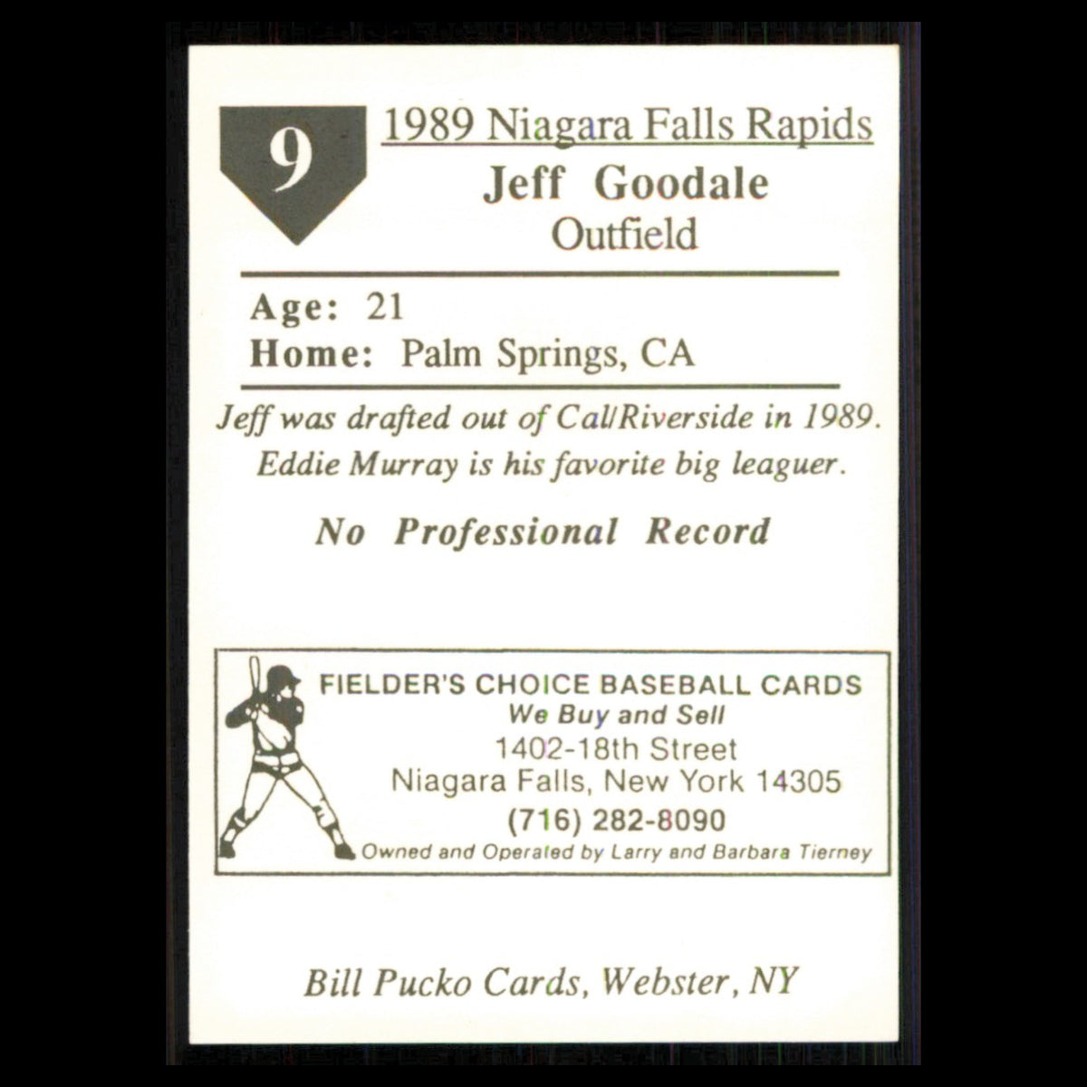 Jeff Goodale #9 1989 Bill Pucko Niagara Falls Rapids Baseball Card MLB NM