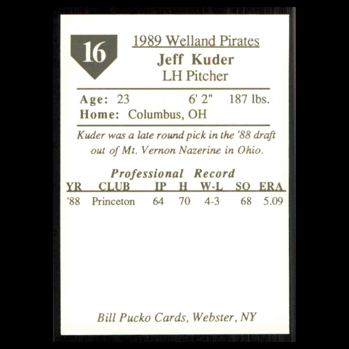 Jeff Kuder #16 1989 Bill Pucko Welland Pirates Baseball Card MLB NM
