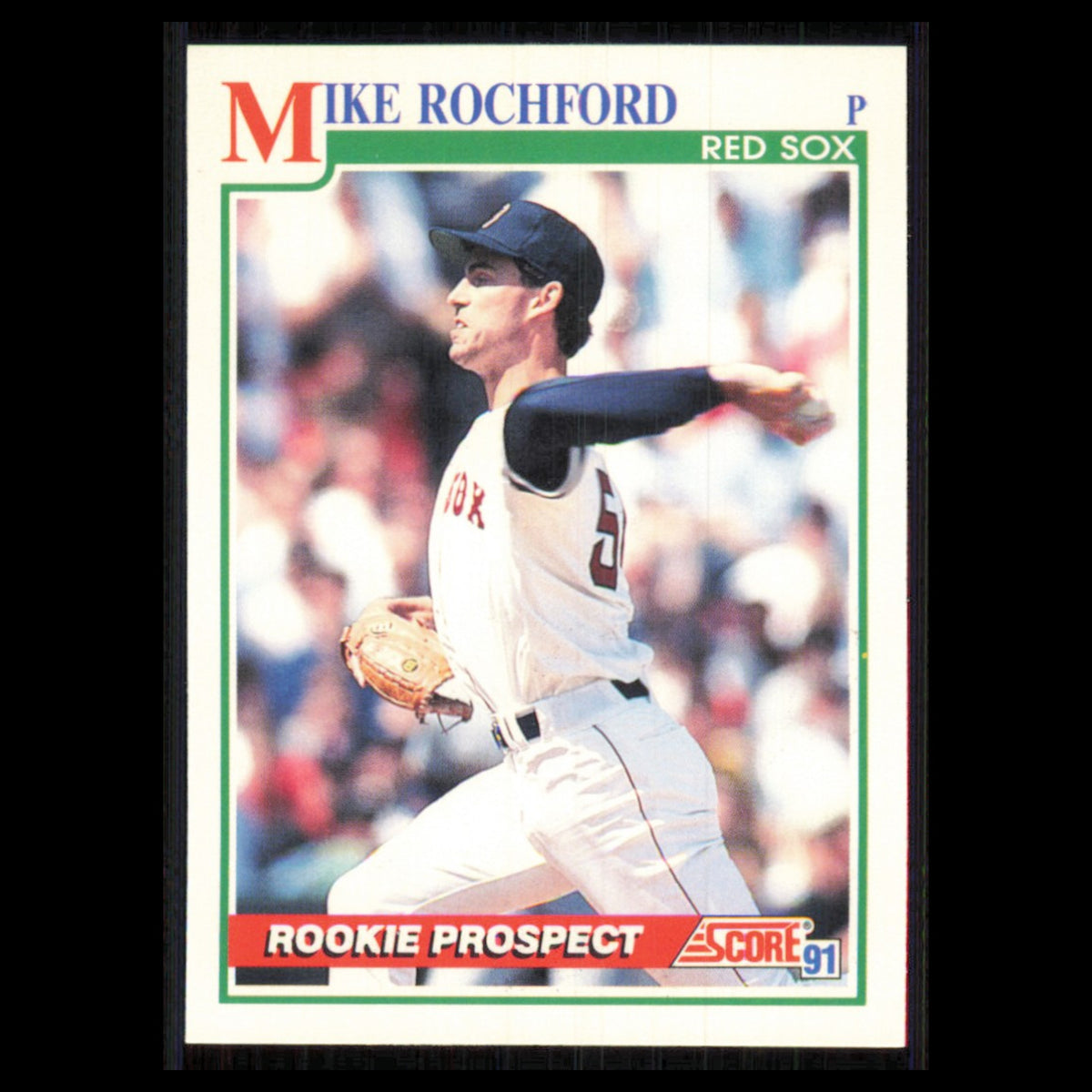 Mike Rochford Rookie #739 1991 Score Boston Red Sox Baseball Card MLB NM