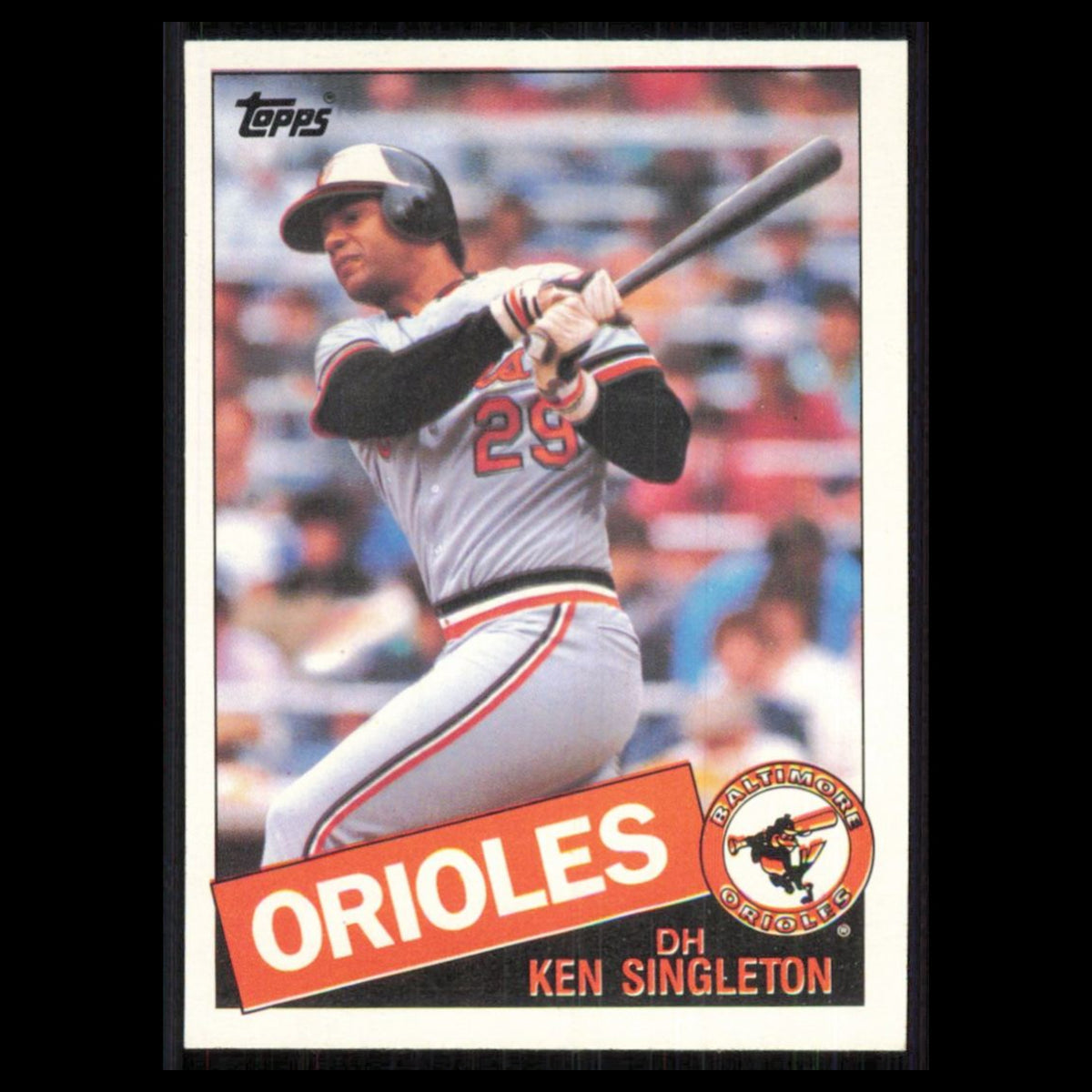 Ken Singleton #755 1985 Topps Baltimore Orioles Baseball Card MLB NM