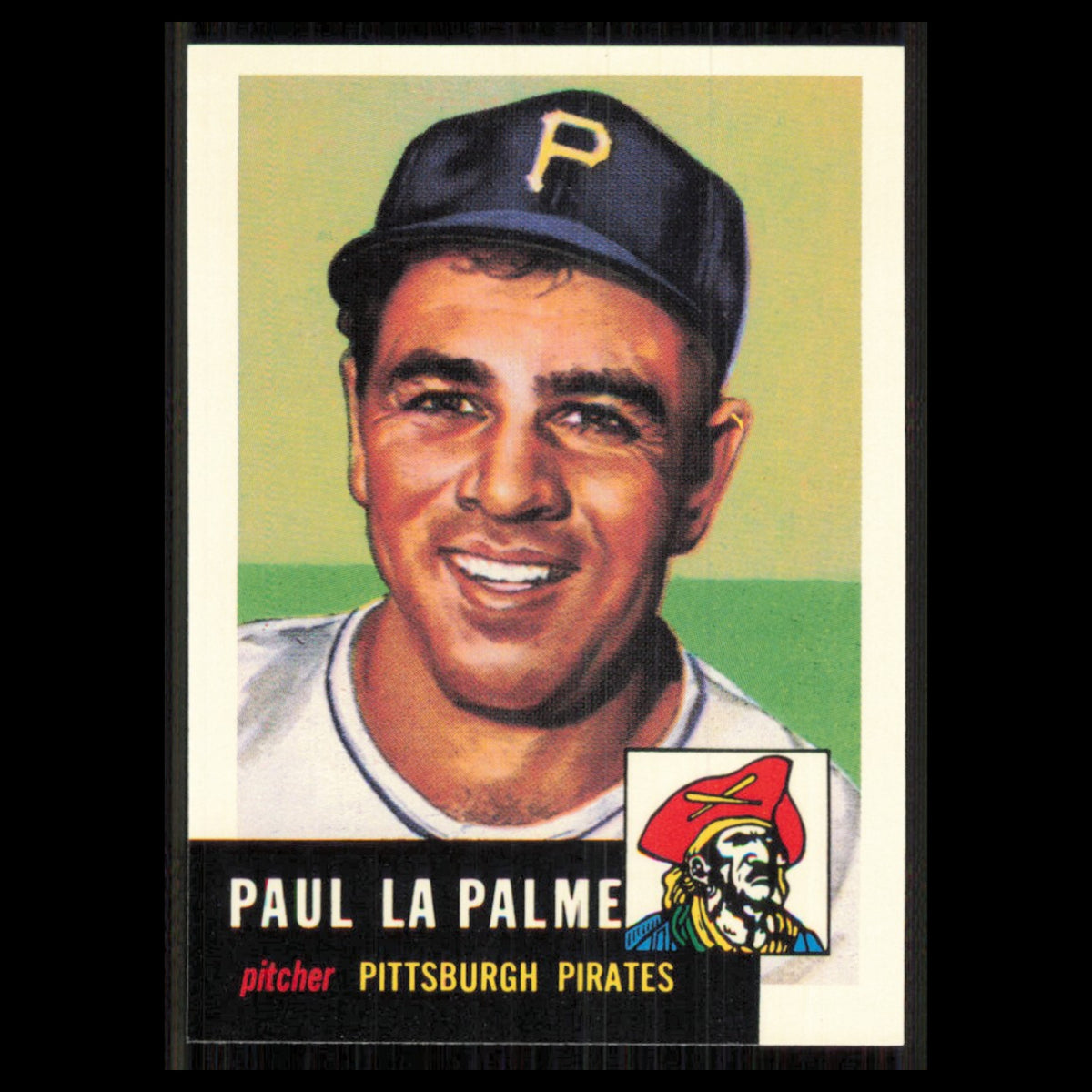 Paul LaPalme #201 1991 Topps Archives 1953 Pittsburgh Pirates Baseball Card MLB