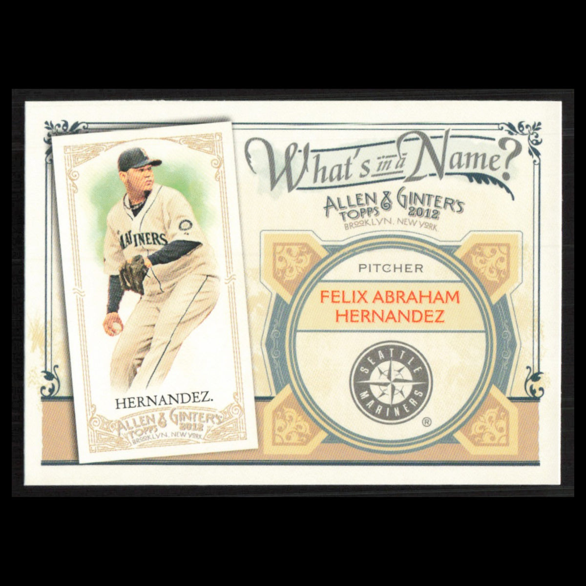 Felix Hernandez #WIN69 2012 Topps Allen - Ginter Whats in a Name Mariners Card