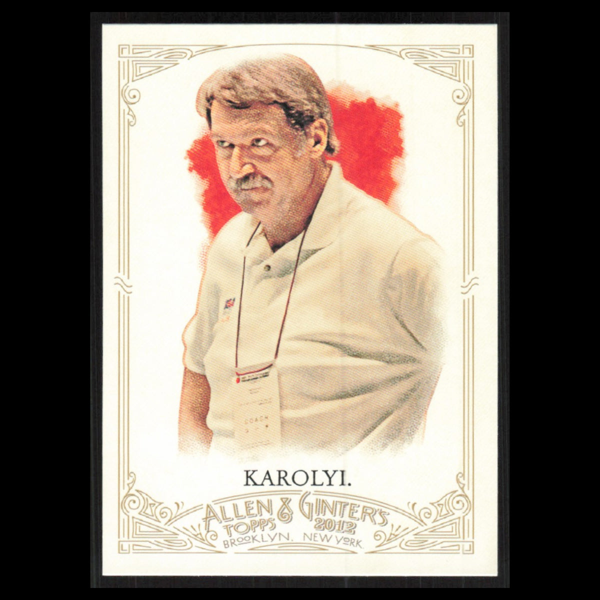 Bela Karolyi #309 2012 Topps Allen - Ginter Baseball Card MLB NM