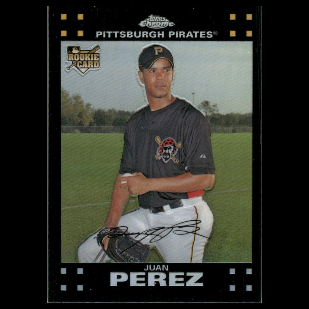 Juan Perez Rookie #318 2007 Topps Chrome Refractor Pittsburgh Pirates Baseball