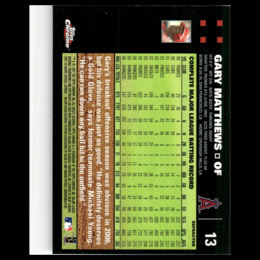 Gary Matthews #13 2007 Topps Chrome Refractor Los Angeles Angels Baseball Card