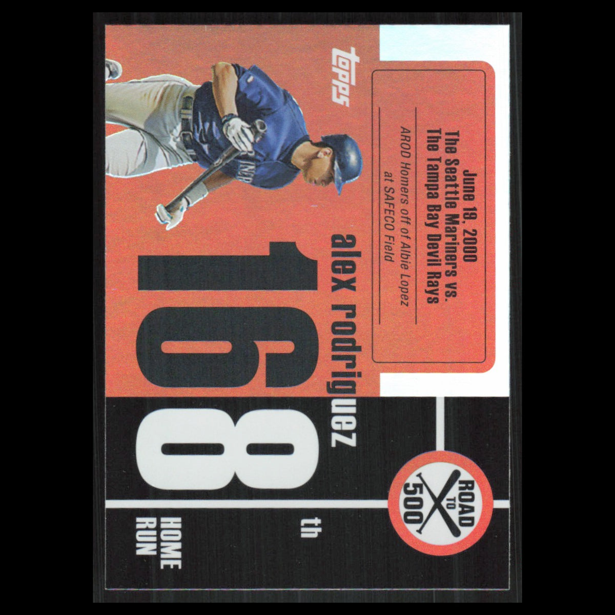 Alex Rodriguez #ARHR168 2007 Topps Alex Rodriguez Road to 500 Seattle Mariners