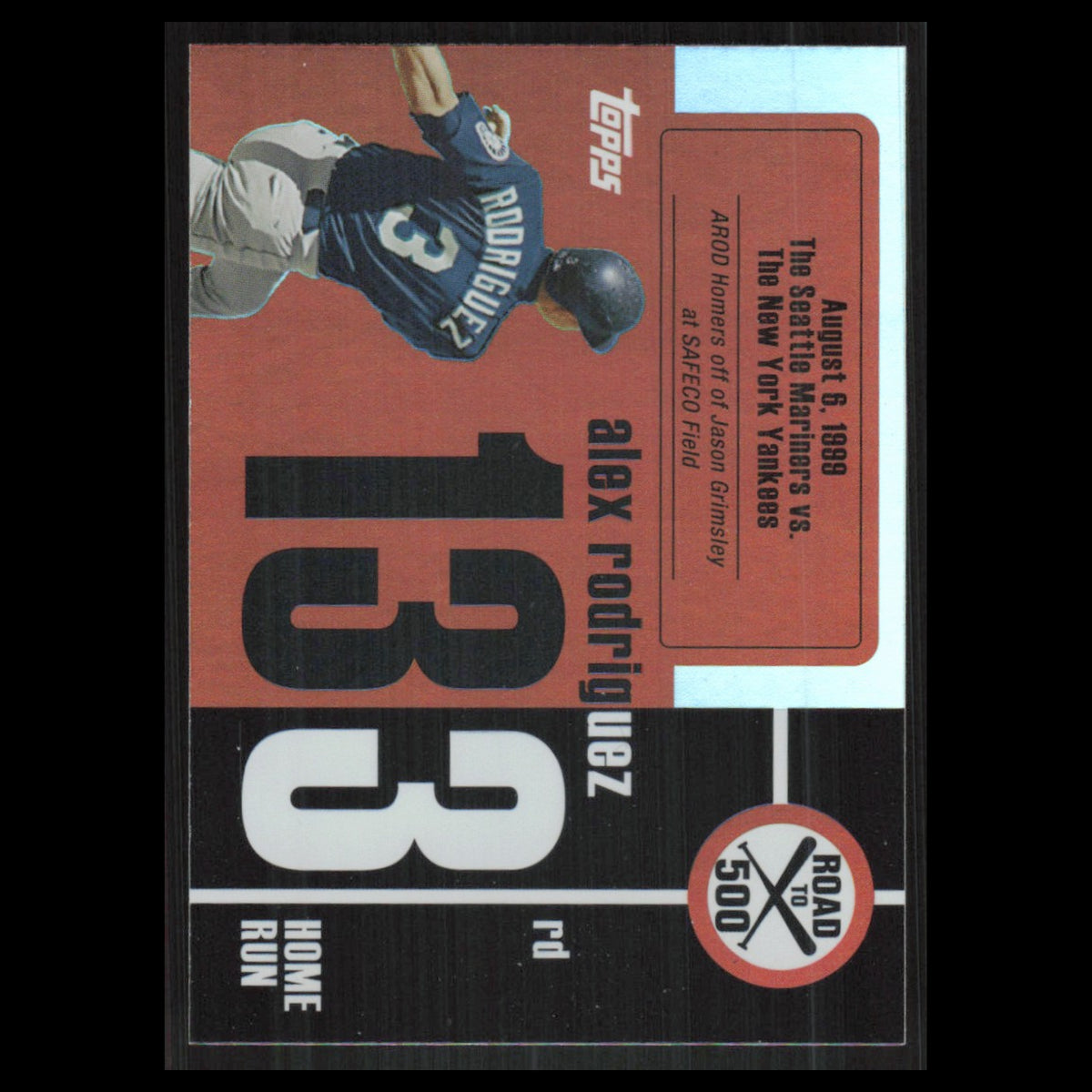 Alex Rodriguez #ARHR133 2007 Topps Alex Rodriguez Road to 500 Seattle Mariners