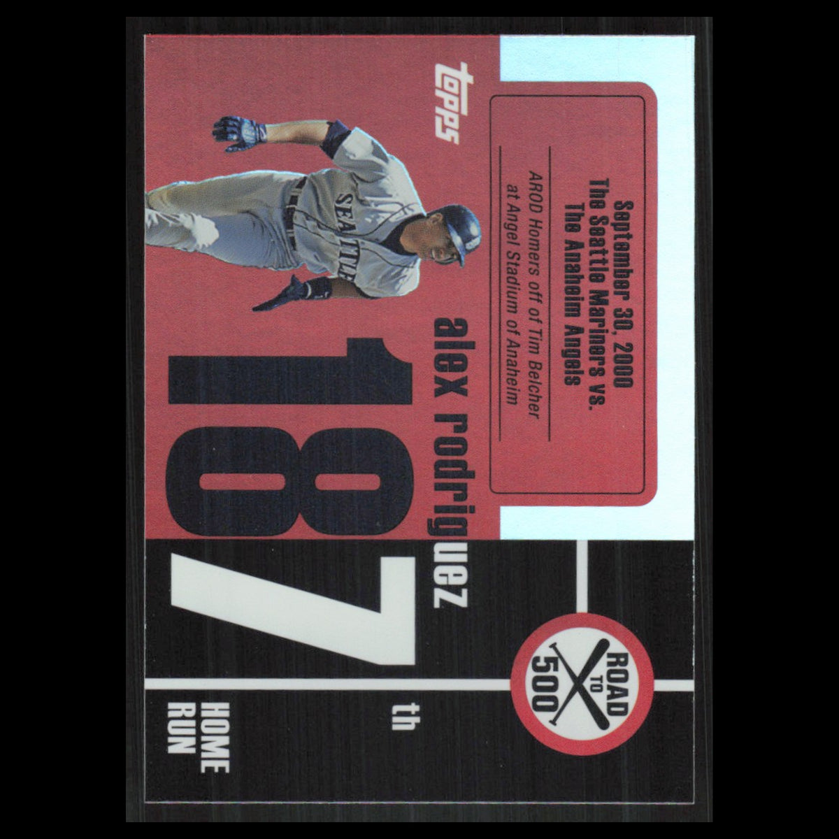 Alex Rodriguez #ARHR187 2007 Topps Alex Rodriguez Road to 500 Seattle Mariners