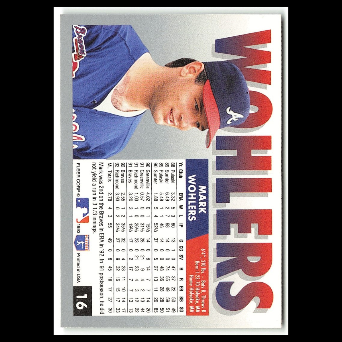 Mark Wohlers #16 1993 Fleer Atlanta Braves Baseball Card MLB NM