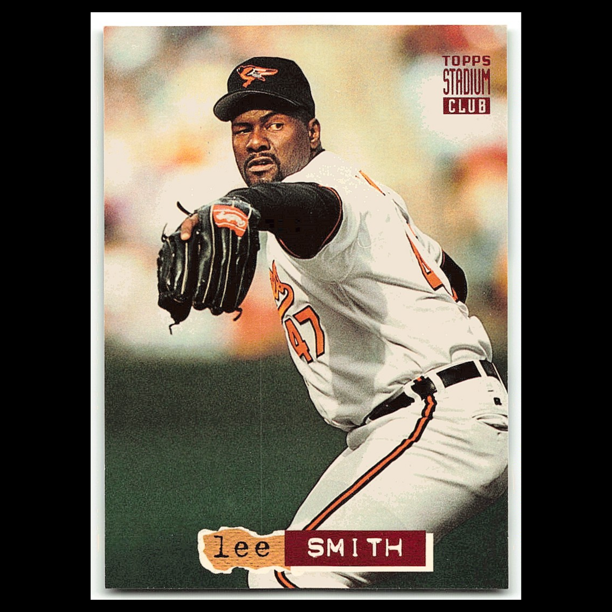 Lee Smith #605 1994 Topps Stadium Club Baltimore Orioles Baseball Card MLB NM