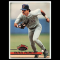 Rafael Palmeiro #115 1993 Topps Stadium Club Texas Rangers Baseball Card MLB NM