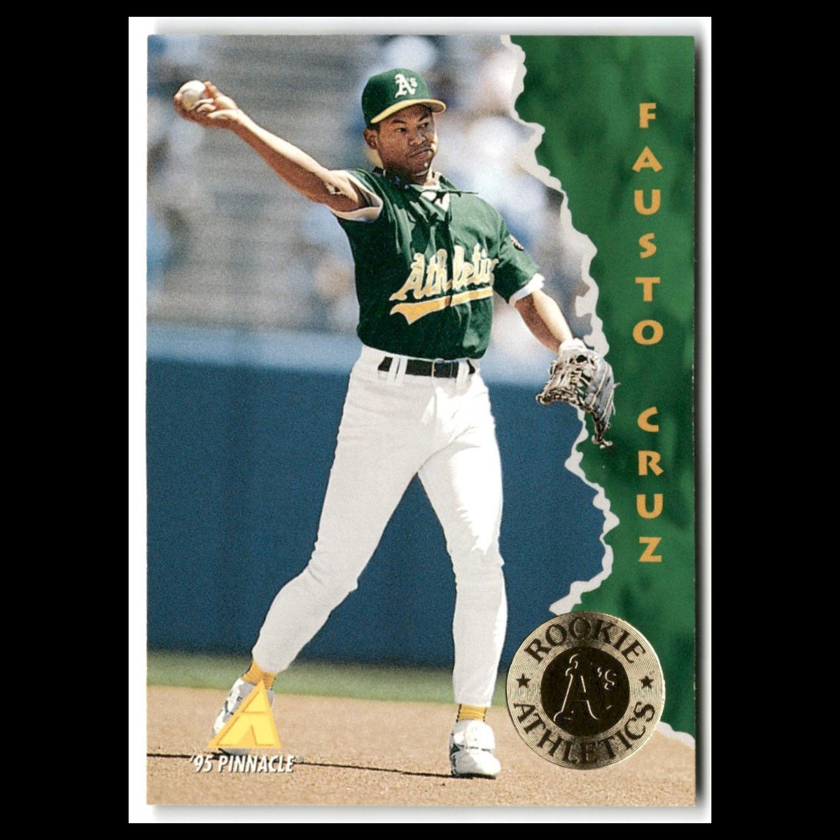 Fausto Cruz Rookie #146 1995 Pinnacle Oakland Athletics Baseball Card MLB NM