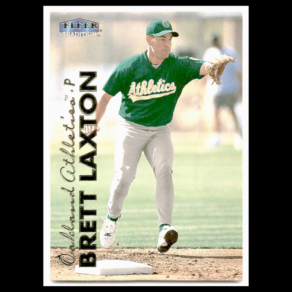 Brett Laxton Rookie #U-23 1999 Fleer Tradition Update Oakland Athletics Baseball