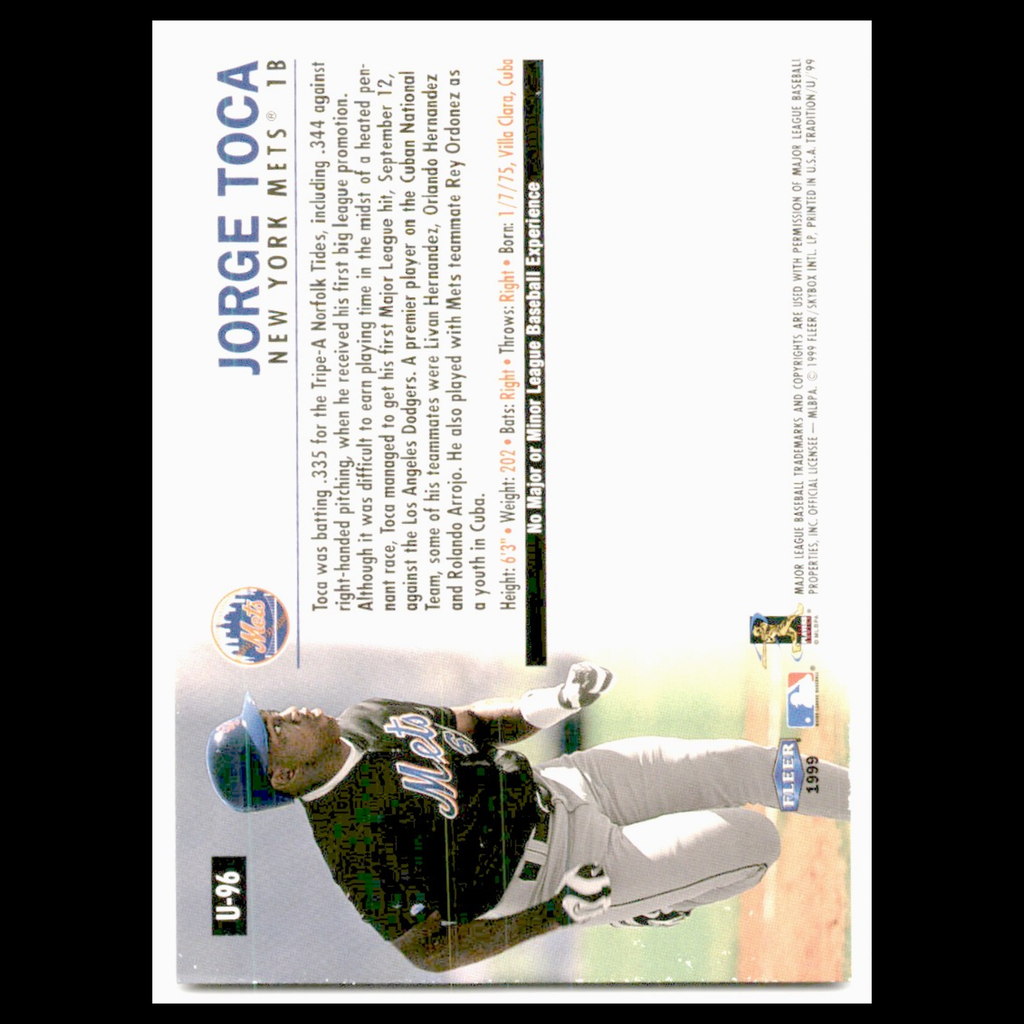 Jorge Toca Rookie #U-96 1999 Fleer Tradition Update New York Mets Baseball Card