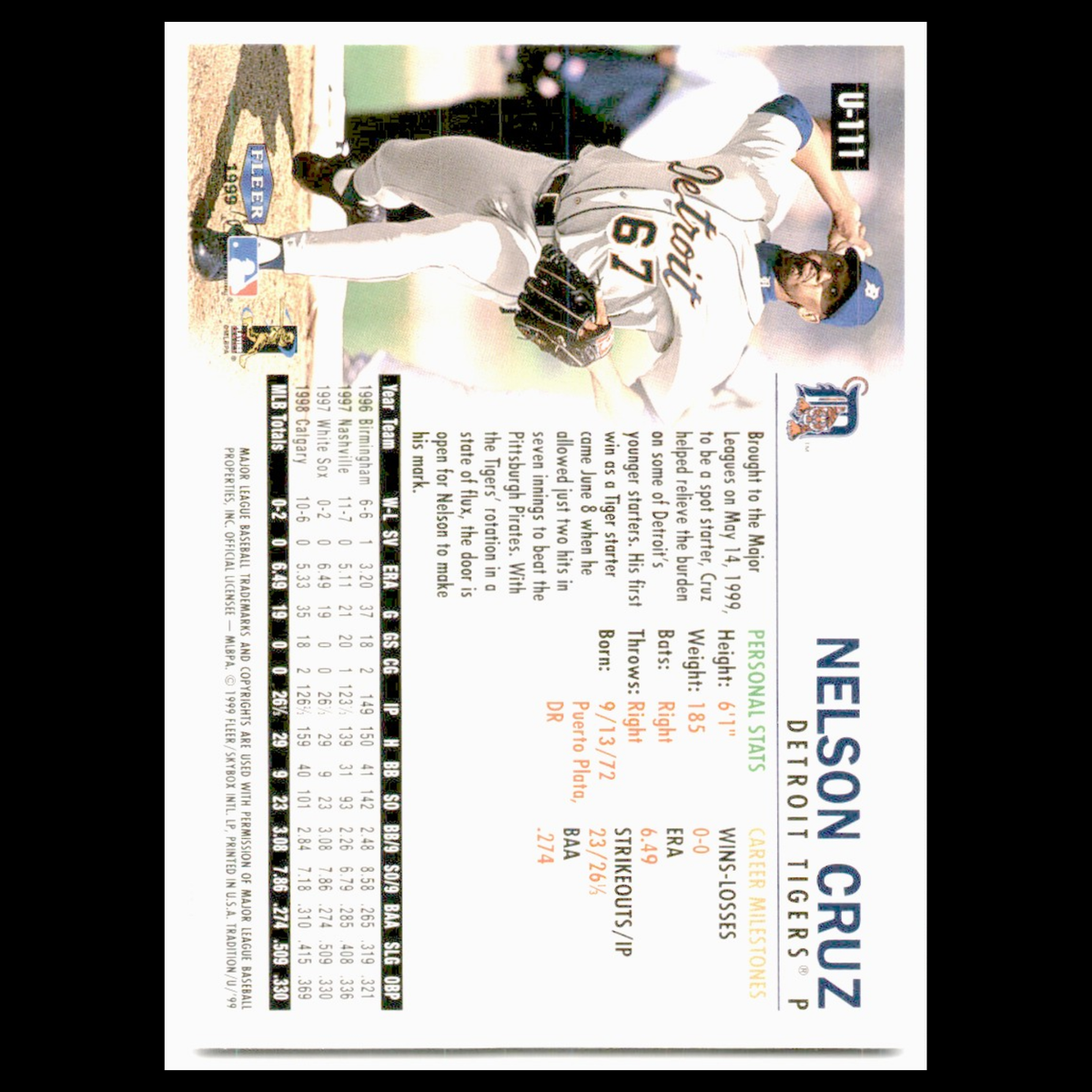 Nelson Cruz (P) Rookie #U-111 1999 Fleer Tradition Update Detroit Tigers Card NM