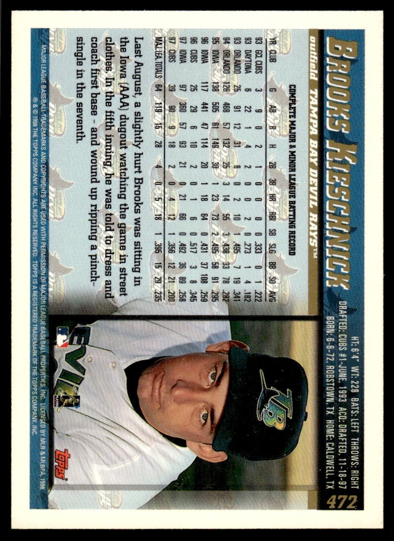 1998 Topps Baseball Card Brooks Kieschnick p Tampa Bay Devil Rays #472