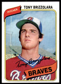 1980 TOPPS TONY BRIZZOLARA ROOKIE . ATLANTA BRAVES #156
