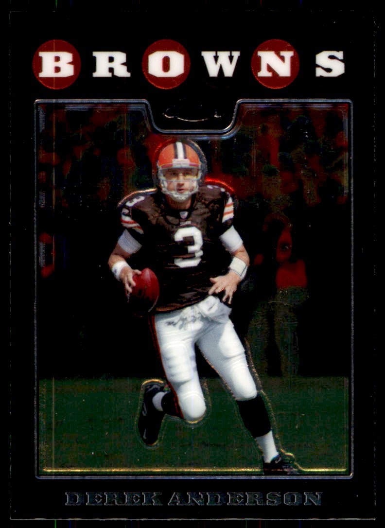 2008 Topps Chrome NFL Derek Anderson . Cleveland Browns #TC18