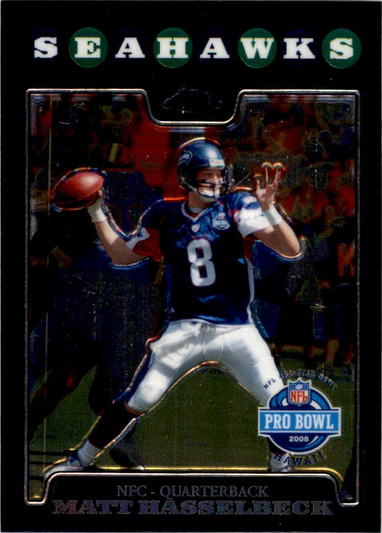 2008 Topps Chrome Matt Hasselbeck . Seattle Seahawks #TC131