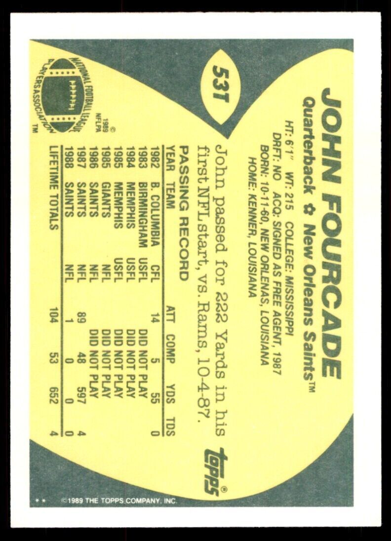 1989 TOPPS TRADED. JOHN FOURCADE ROOKIE . NEW ORLEANS SAINTS #53T