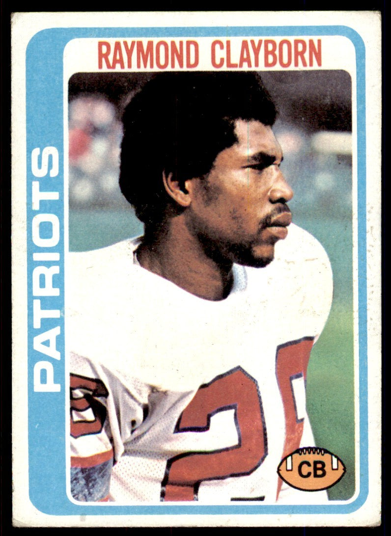 1978 TOPPS* RAYMOND CLAYBORN NEW ENGLAND PATRIOTS #158