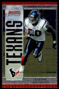 2005 Bowman Chrome. Andre Johnson Houston Texans #44